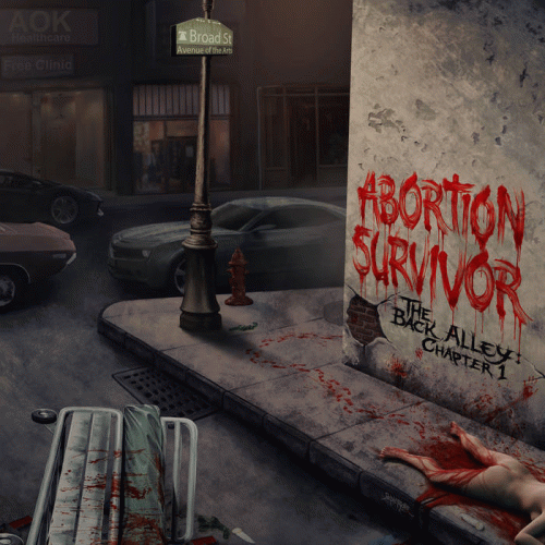 Abortion Survivor : The Back Alley: Chapter 1